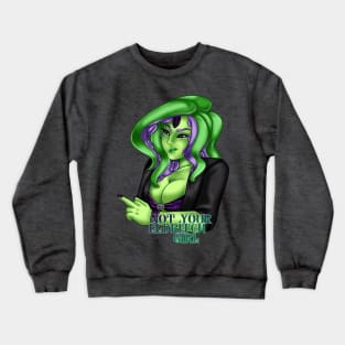 Not Your Eldritch Girl Crewneck Sweatshirt